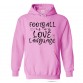 Football is my Love Language funny slogan print Hoodie In Kids and Adults Size